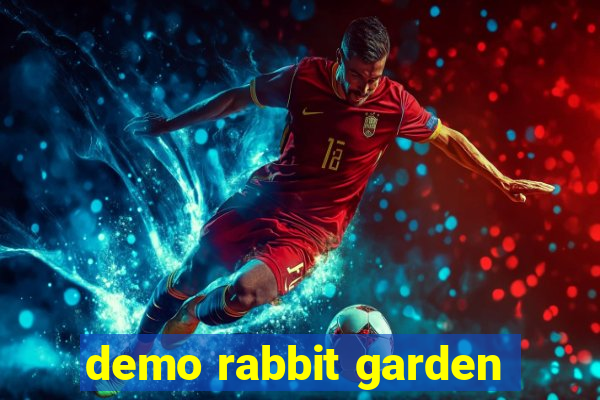 demo rabbit garden